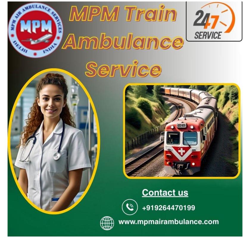 Get a MPM Train Ambulance in Varanasi for Long Routes with Medical Care