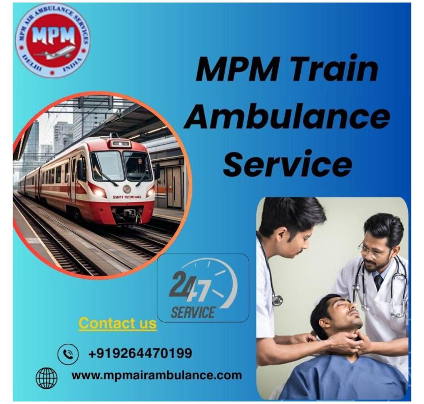 MPM Train Ambulance Comes with a Well-Efficient Medical Team in Varanasi