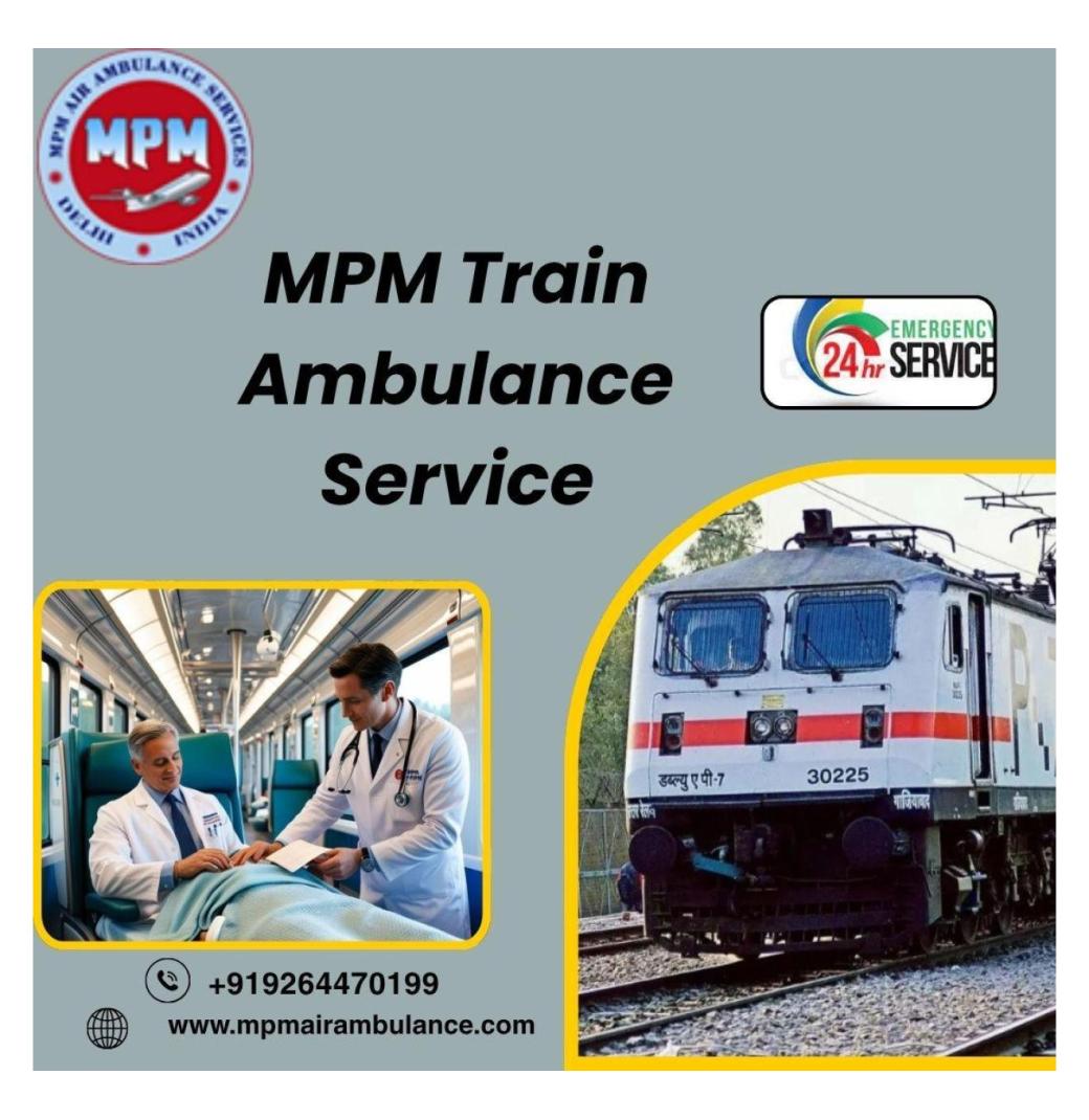 MPM Train Ambulance Service in Allahabad helped patients in emergencies