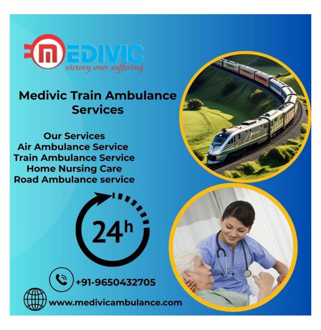  Medivic Offers Prearranged and Compassionate Transfer in Nagpur in a Train Ambulance