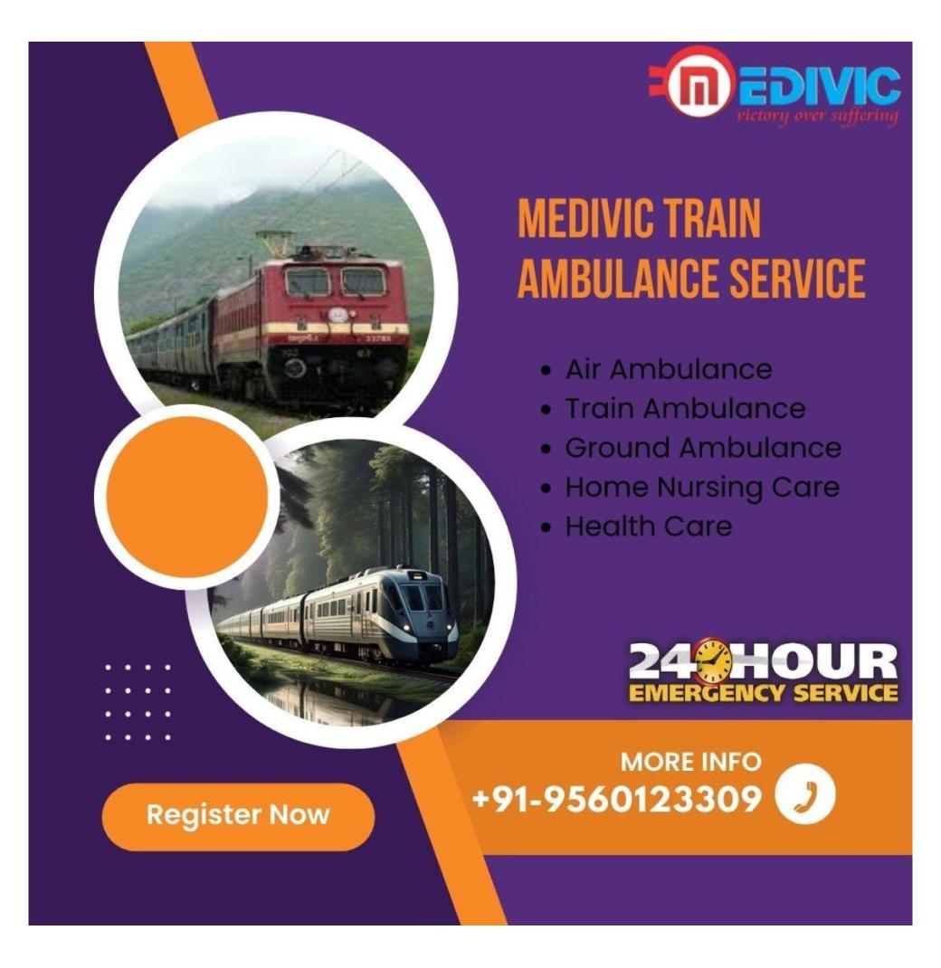 Medivic Train ambulance services in Guwahati provide special quality medical Equipment