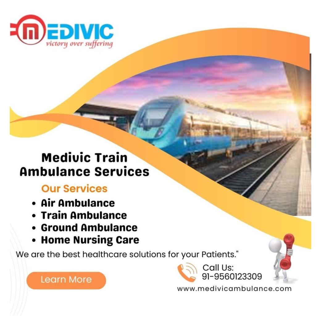 Medivic Railway is great for emergency medical treatment in Guwahati