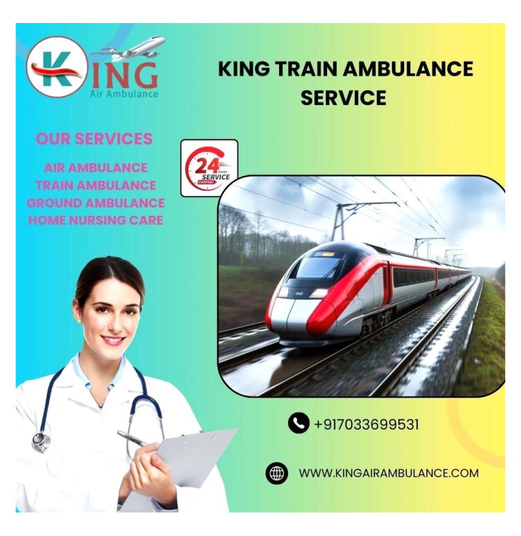  Move your case affordably with King train ambulance service in Jabalpur 