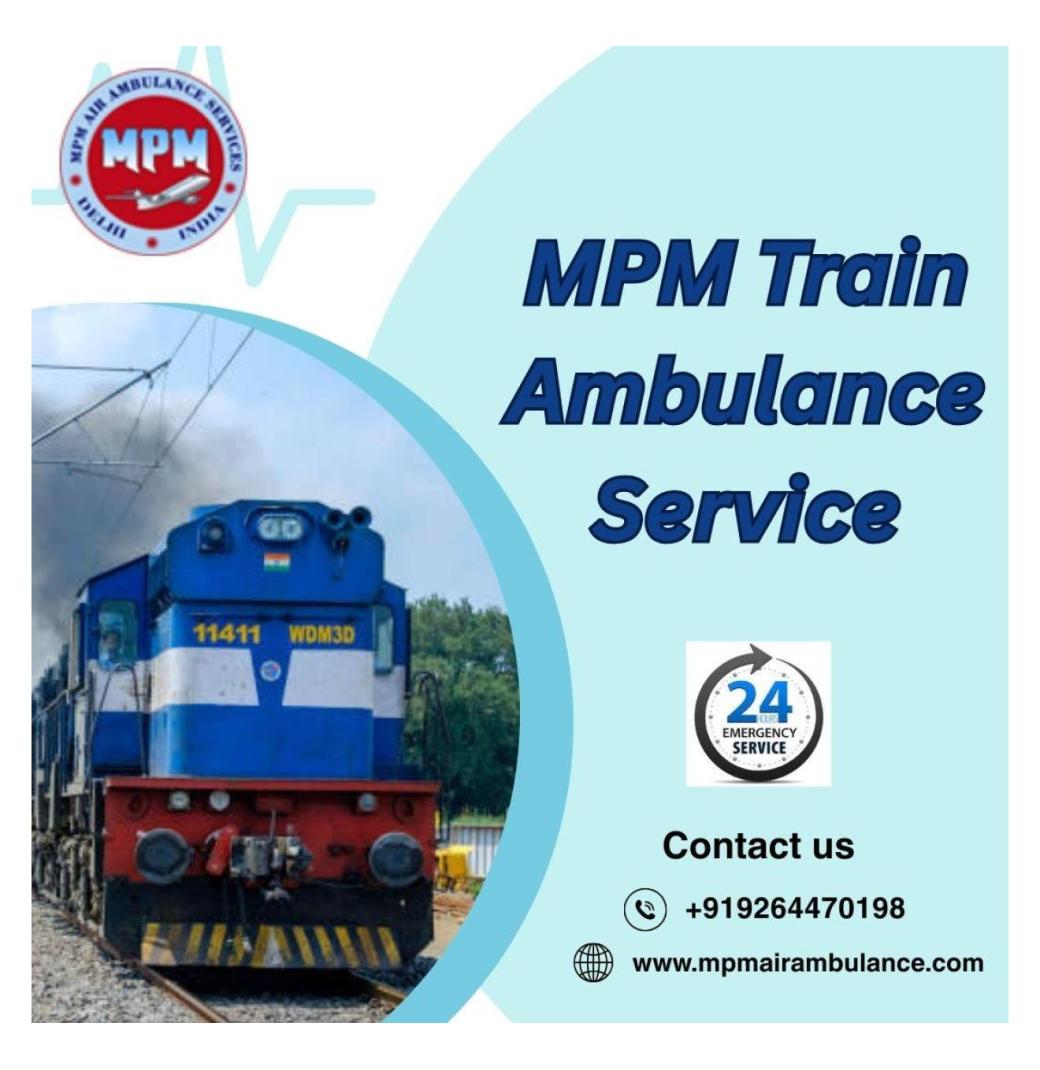 MPM Connects with Doctors at Both Ends in Raipur with its Train Ambulance