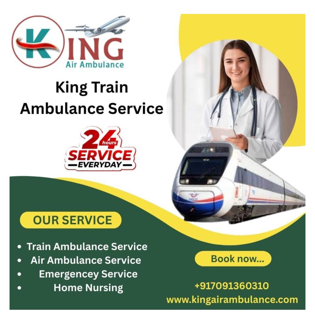  The best emergency medical use in Siliguri is King Train Ambulance