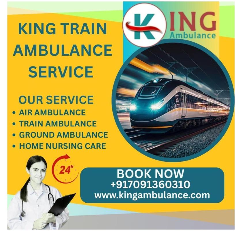 By using King Train Ambulance in Siliguri chances of trouble are minimal