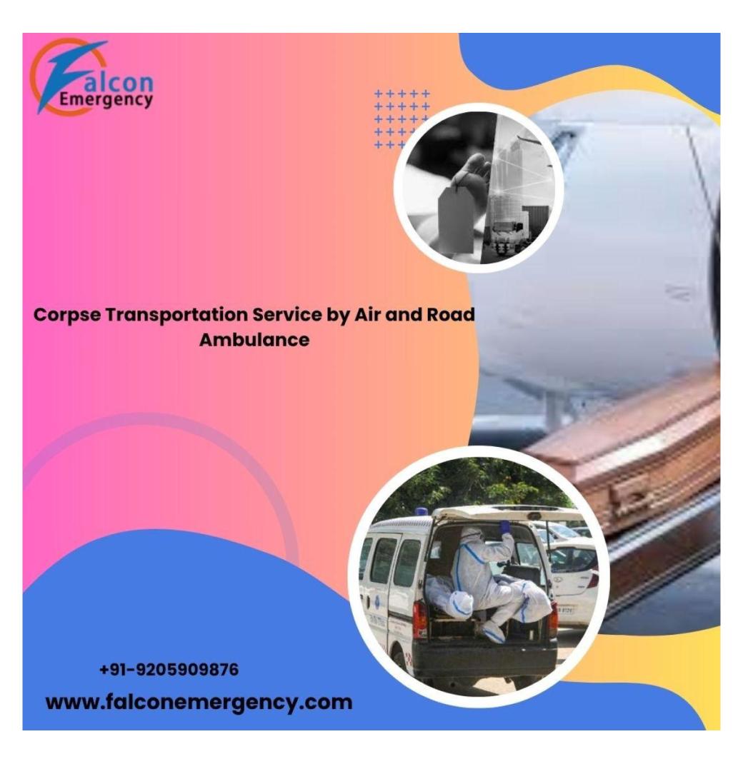 FALC Emergency Operates Steadily to Transit the Dead Body in Ranchi in its Ambulance