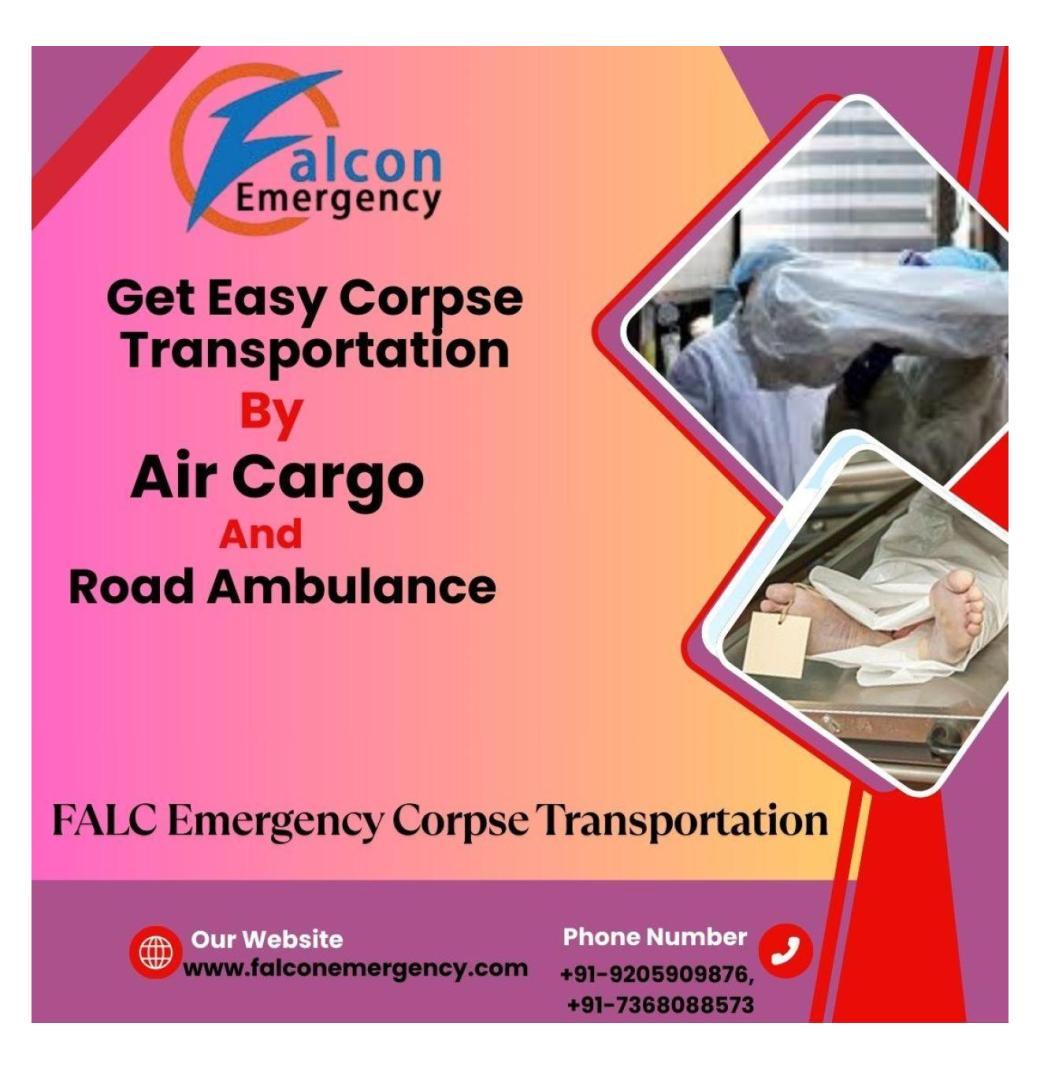 FALC Emergency Provides Discretionary Transit in Ranchi in a Dead Body Ambulance