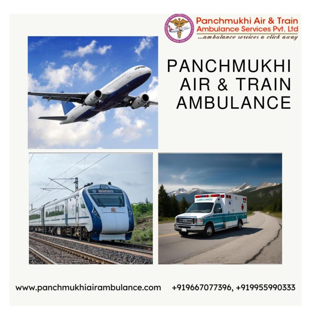 Travel with Panchmukhi Train Ambulance in Patna for Exceptional Care