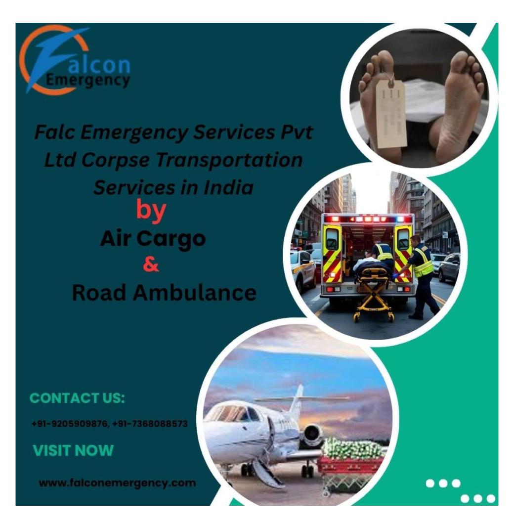 FALC Emergency Transit Dead Body with Deep Care and Attention in a Chennai Ambulance