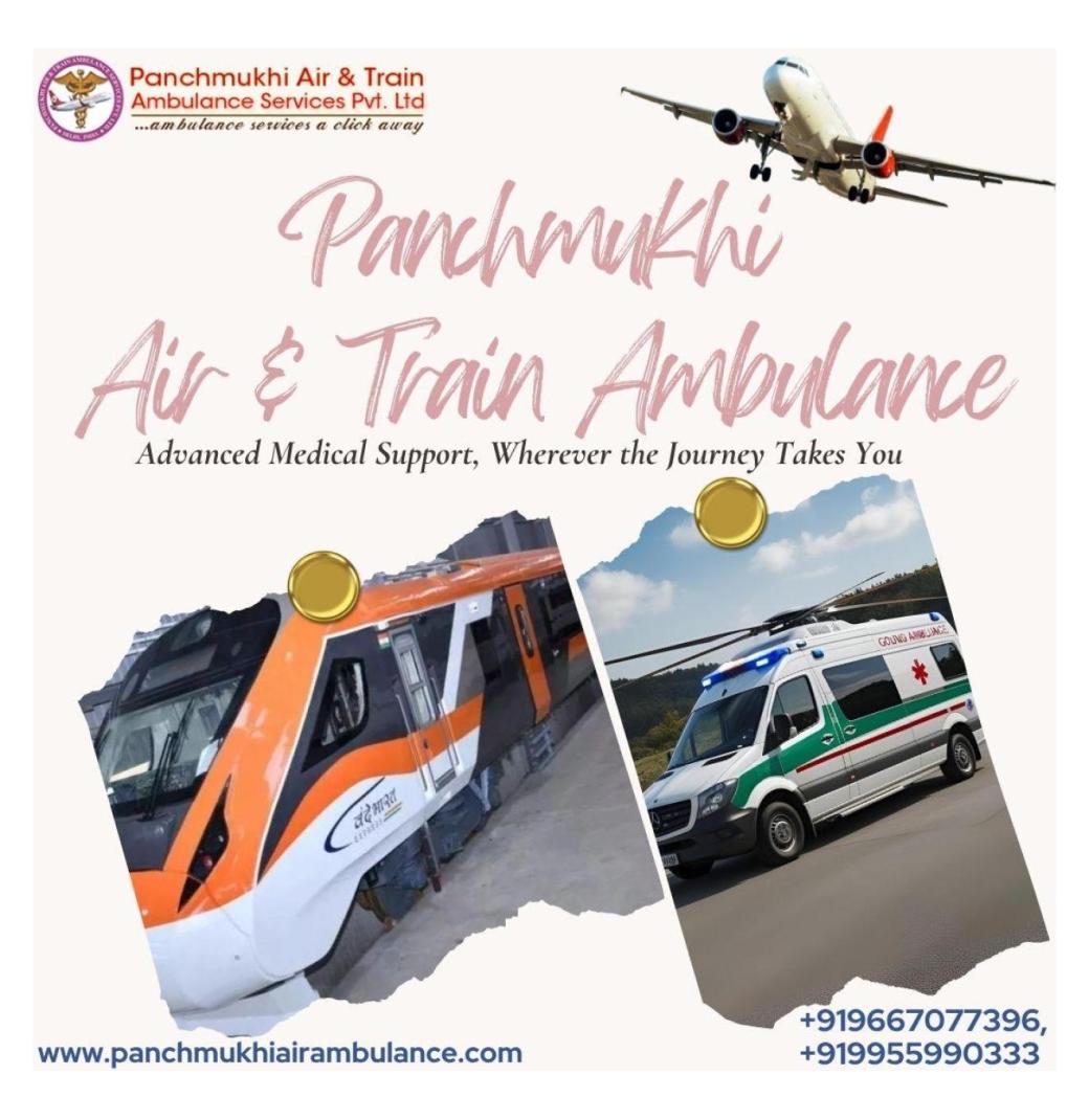 Highly credible Panchmukhi Train Ambulance Service in Patna