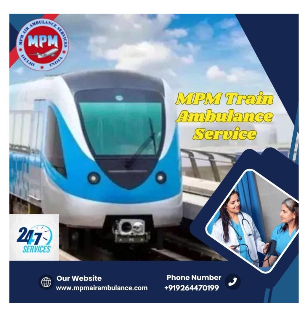 MPM Offers Transit Without Waiting or Losing Pace in Allahabad in a Train Ambulance 