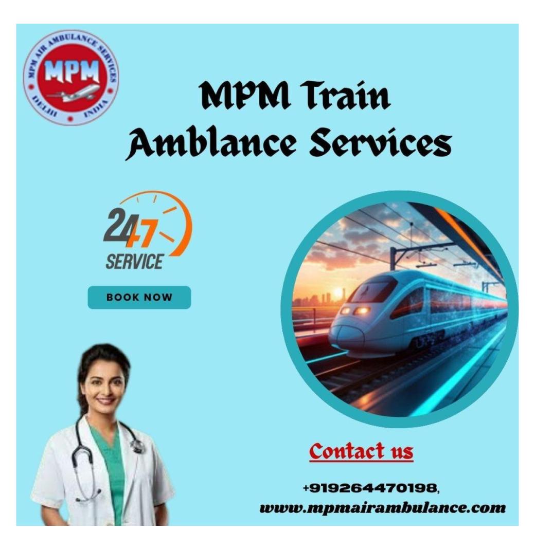 MPM Sets Up a Direct Route to the Target in Raipur in Its Train Ambulance