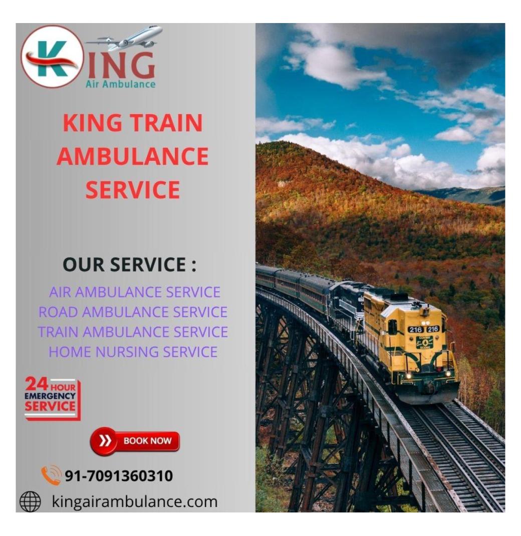 Book Now King Train Ambulance Service in Gorakhpur with professional and well-trained medical team