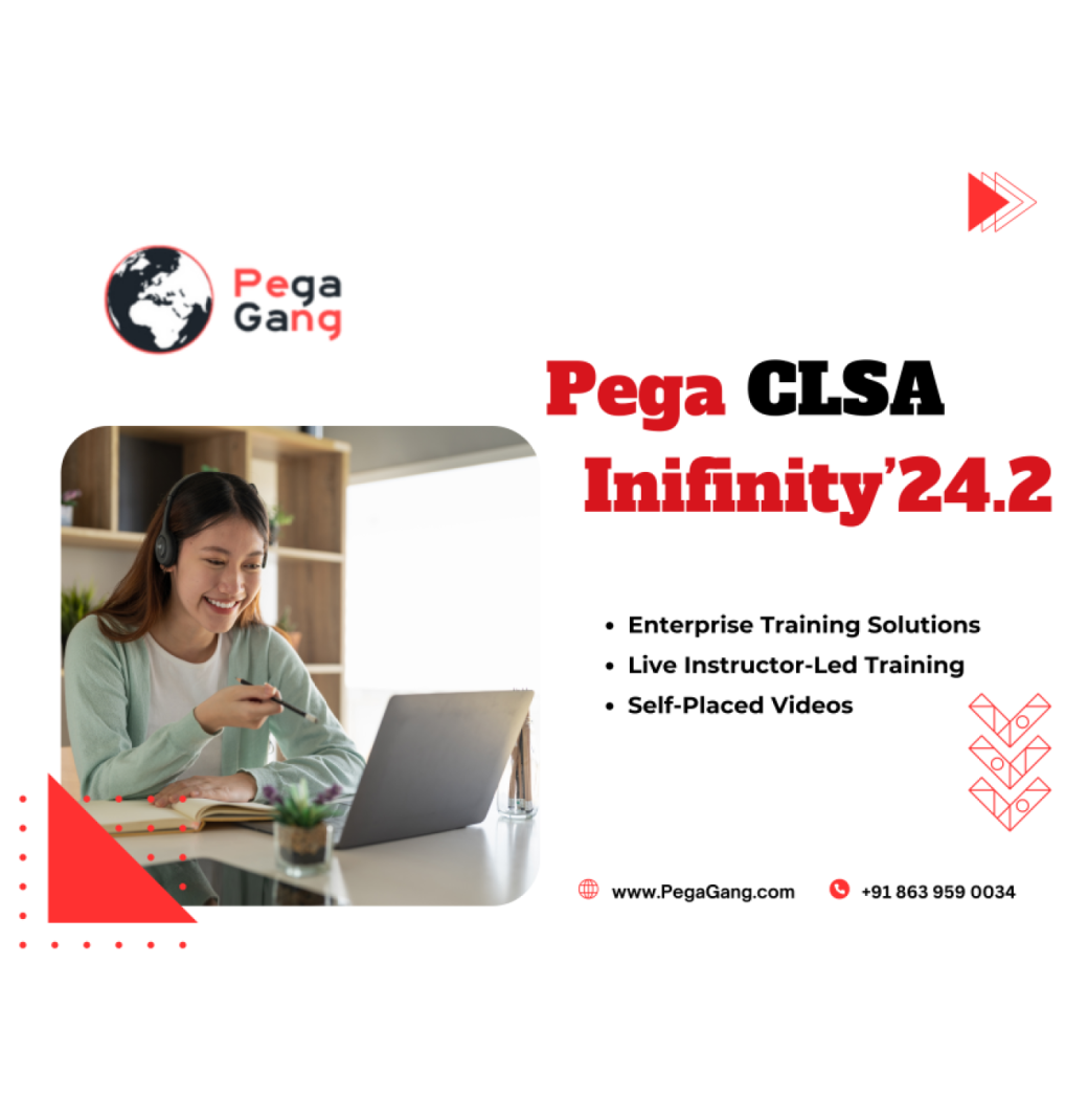 Join the Pega CLSA Infinity24.2 Batch – Real-Time Online Training by PegaGang