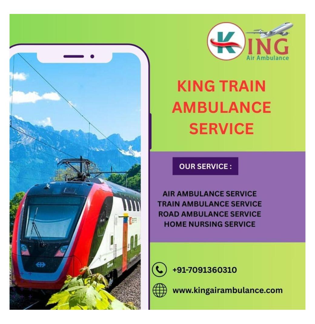 King Propose Patients Invaluable Vindication in Ranchi in its Train Ambulance
