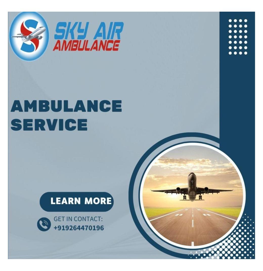 Fast And Quick Response Medical Transport From Patna To Kolkata: Sky Air Ambulance