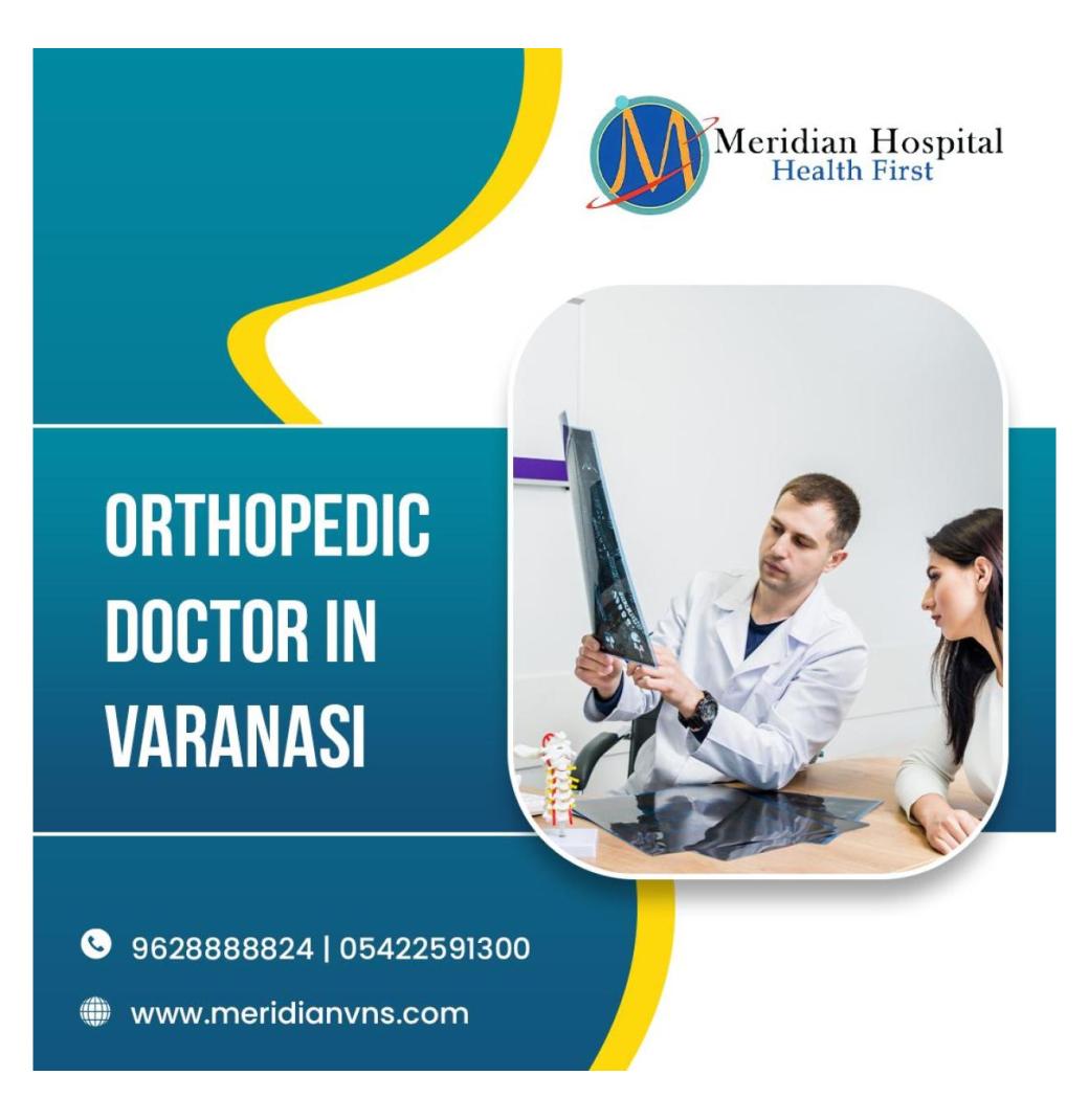 Best Orthopedic Doctor in Varanasi
