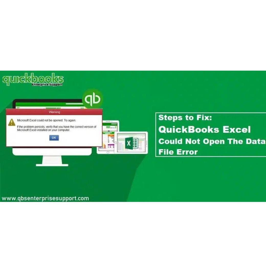 How to Fix “Excel Could Not Open the Data File” Error in QuickBooks