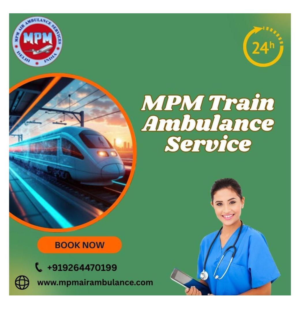 MPM Train Ambulance Provided the Best Paramedic Team to the Patients in Ranchi