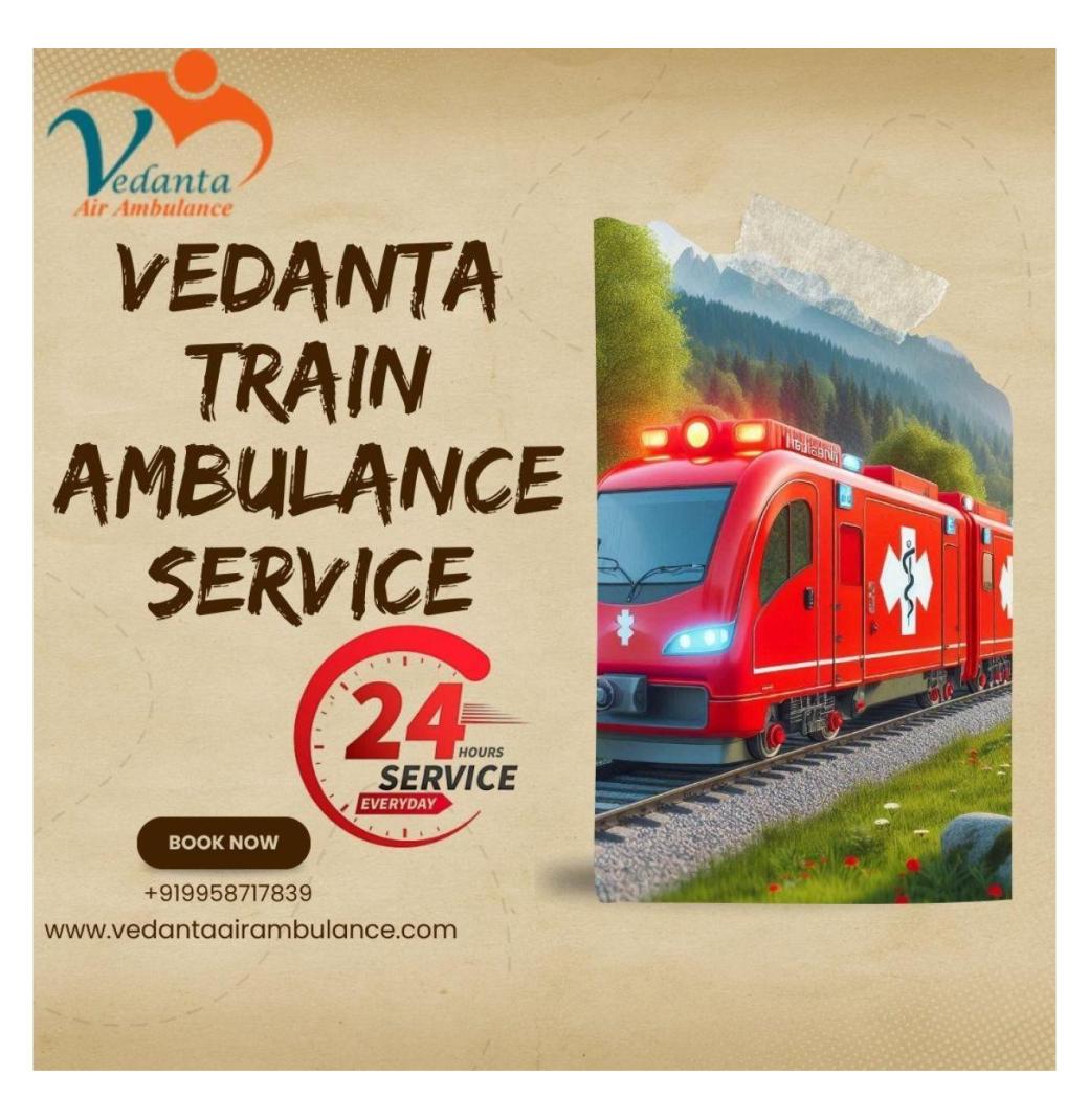 Guwahati Patients' Health Risk Is Reduced by Vedanta's Train Ambulance