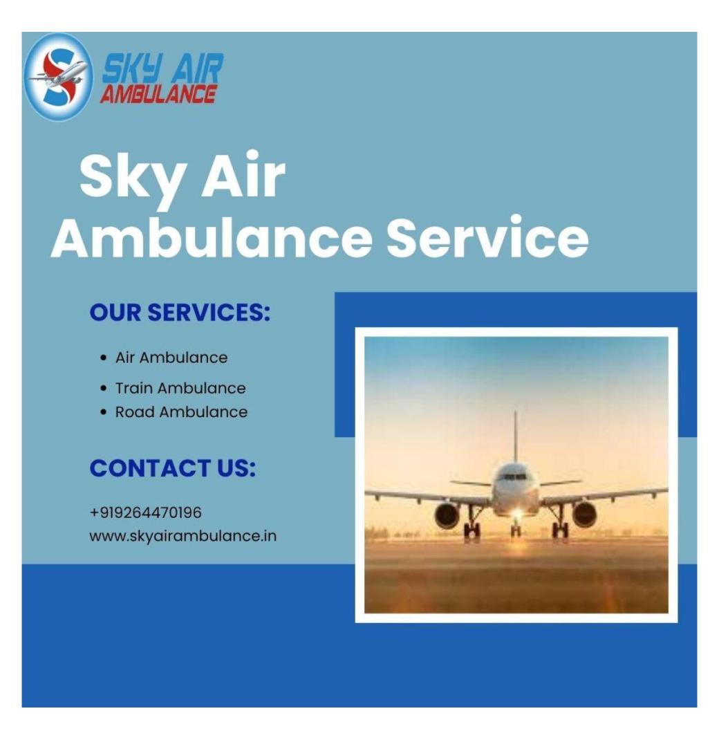 Transport Critical Patients With Sky Air Ambulance From Kolkata To Delhi in Emergency Cases