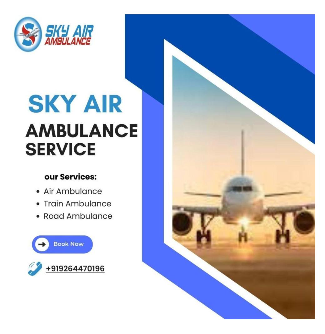 Utilise Sky Air Ambulance for Safe Patient Transfer from Kolkata to Delhi