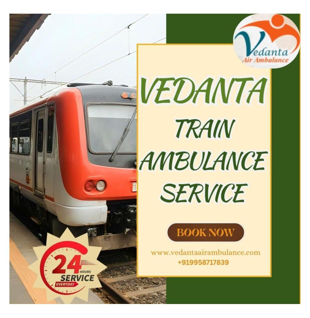 Vedanta Transit's Train Ambulance in Kolkata Without Wasting Any Time