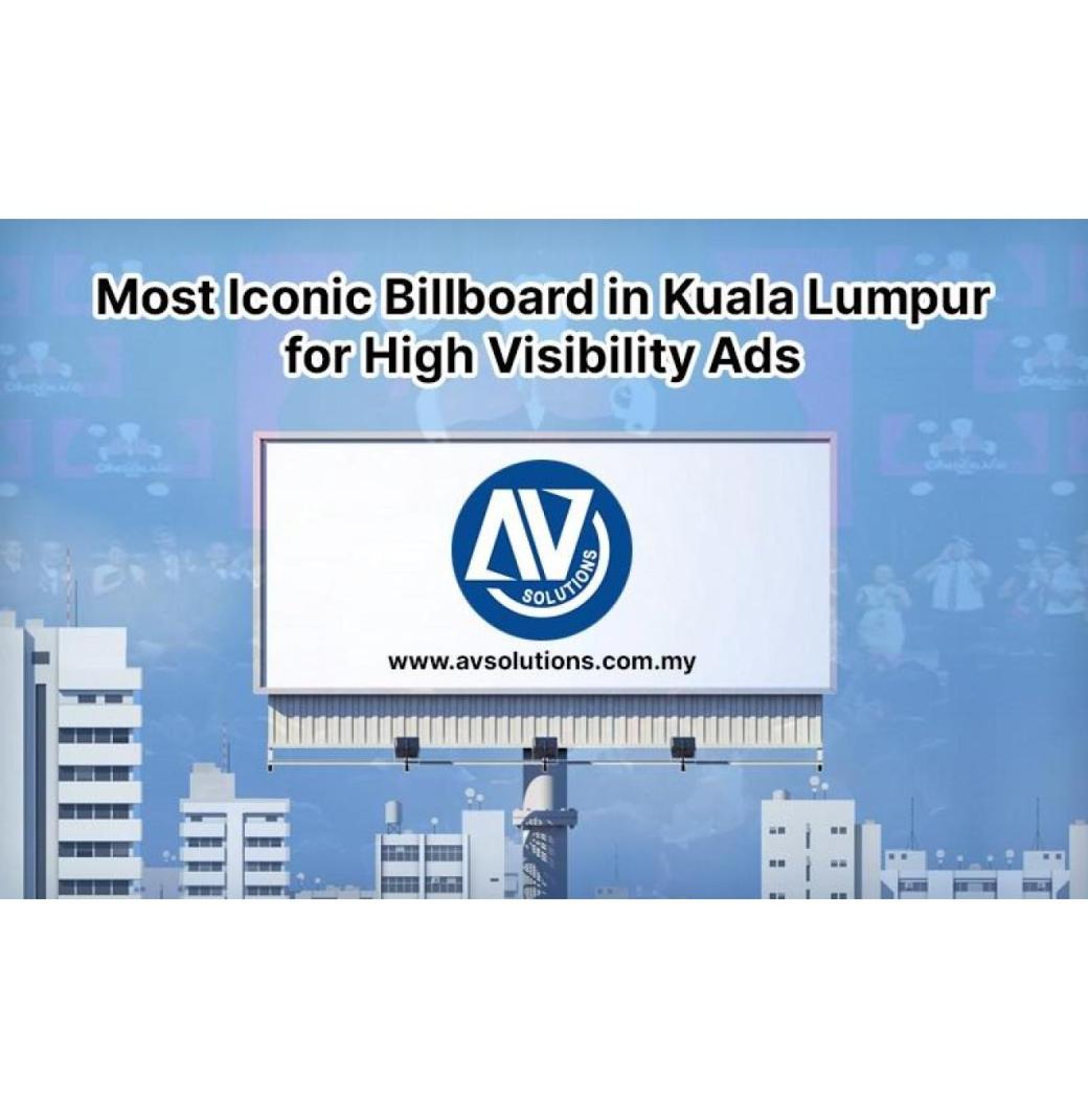 Most Iconic Billboard in Kuala Lumpur for High Visibility Ads