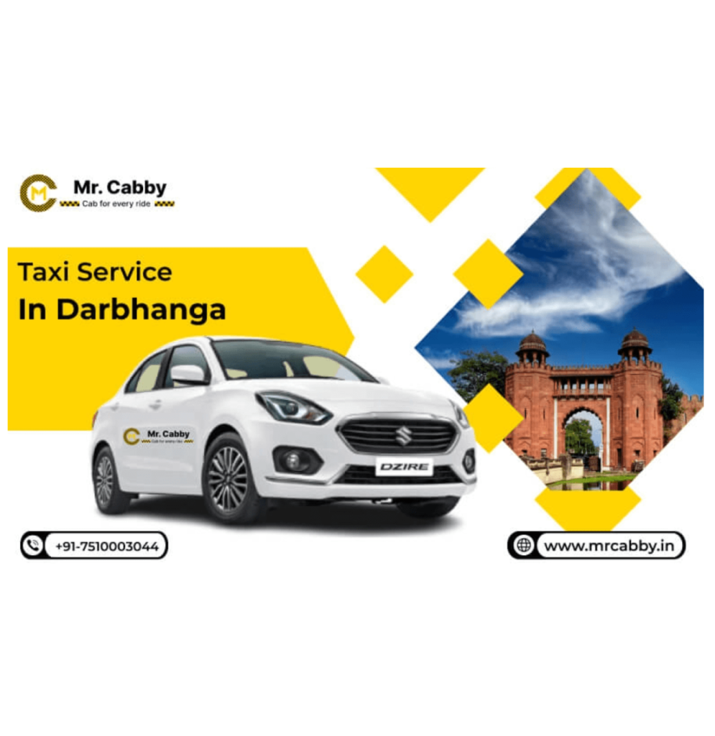 Taxi Service in Darbhanga – Comfortable Rides with Mr Cabby