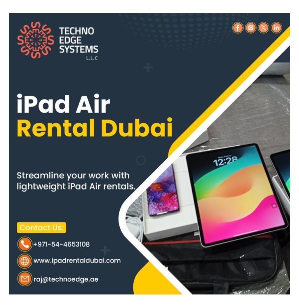Why iPad Air Rental in Dubai for Your Business?