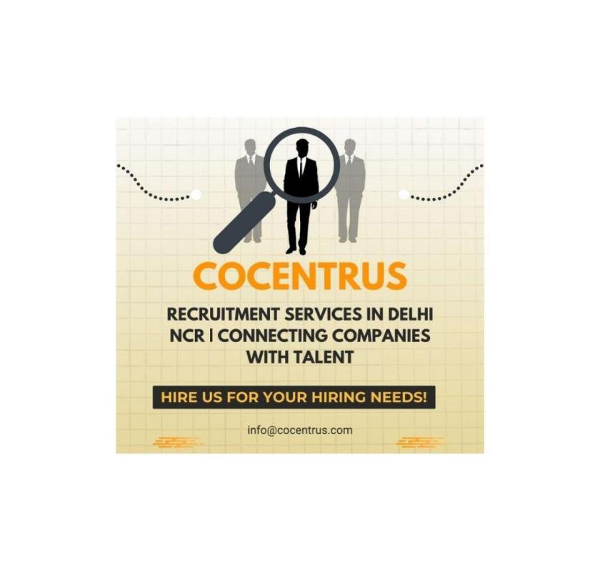 Recruitment Services in Delhi NCR | Connecting Companies with Talent – Cocentrus