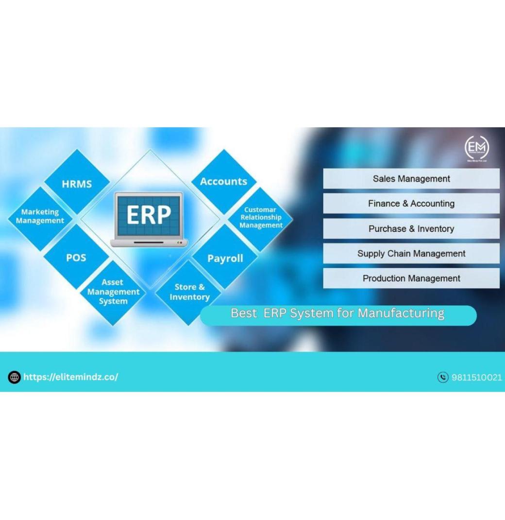 Best ERP System for Manufacturing at Elite Mindz 