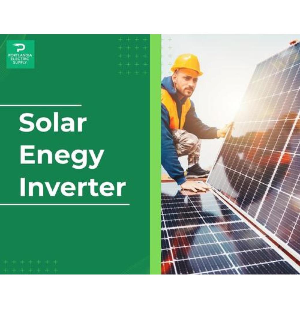 Upgrade with Solar Energy Inverter Today
