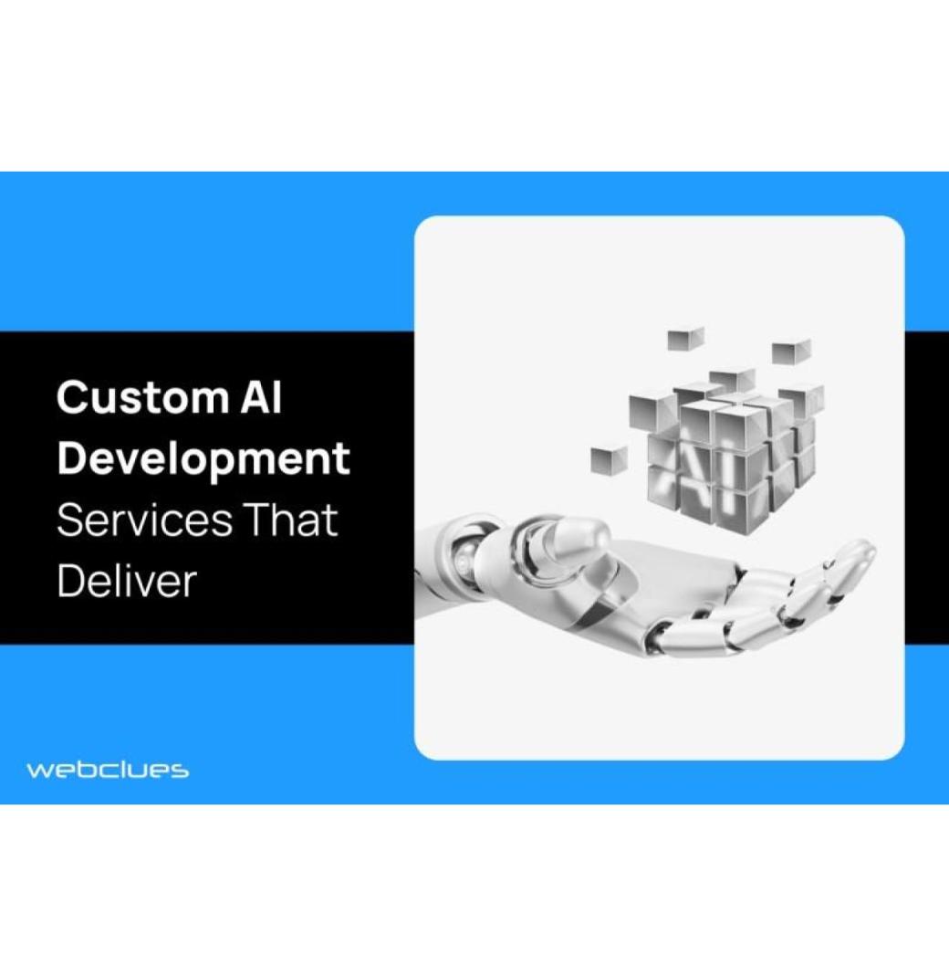 Custom AI Development Services That Deliver