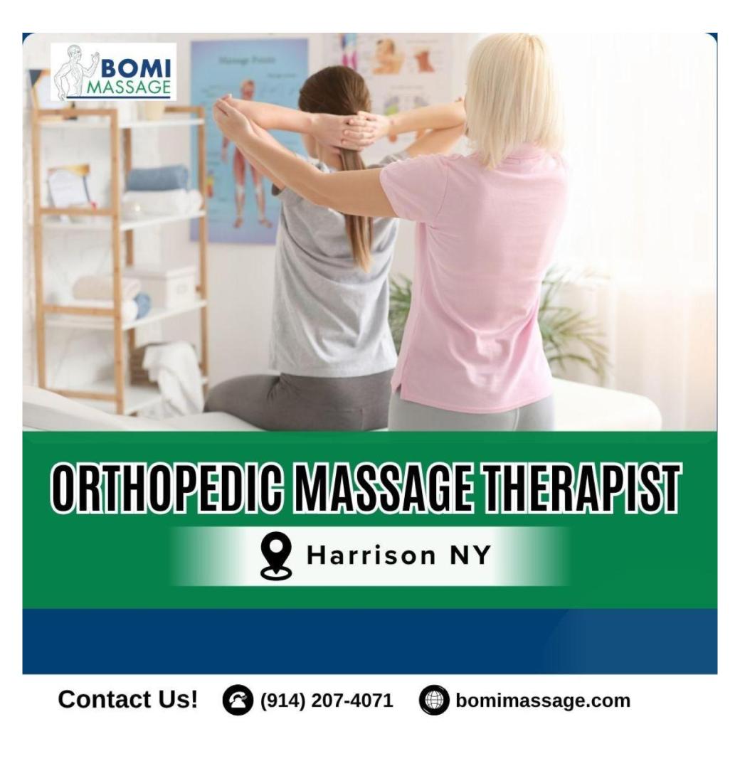 Orthopedic Massage Therapist Harrison NY