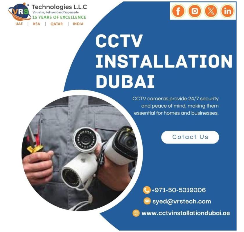 Need Affordable CCTV Installation Dubai Services?