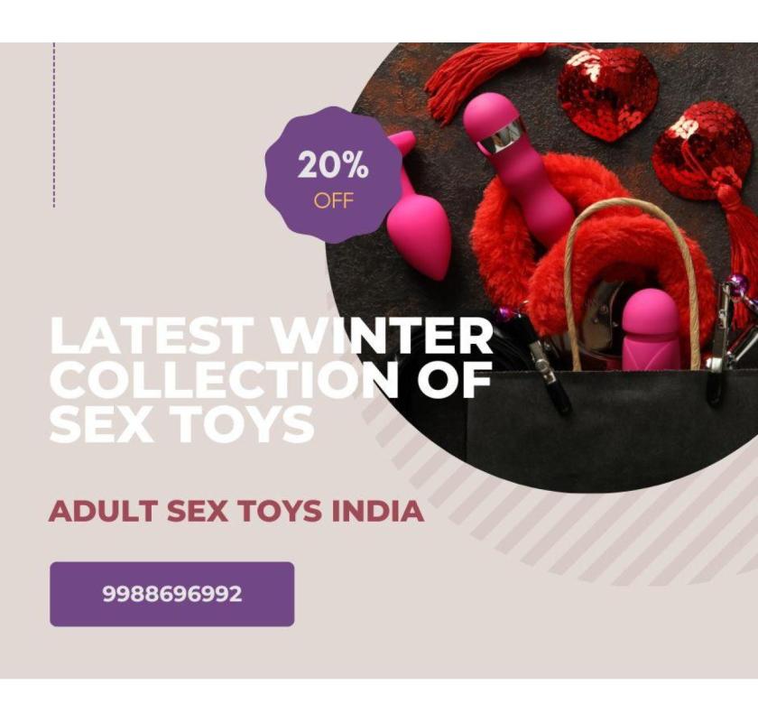 Winter Special: Explore the Latest Collection of Sex Toys in Delhi
