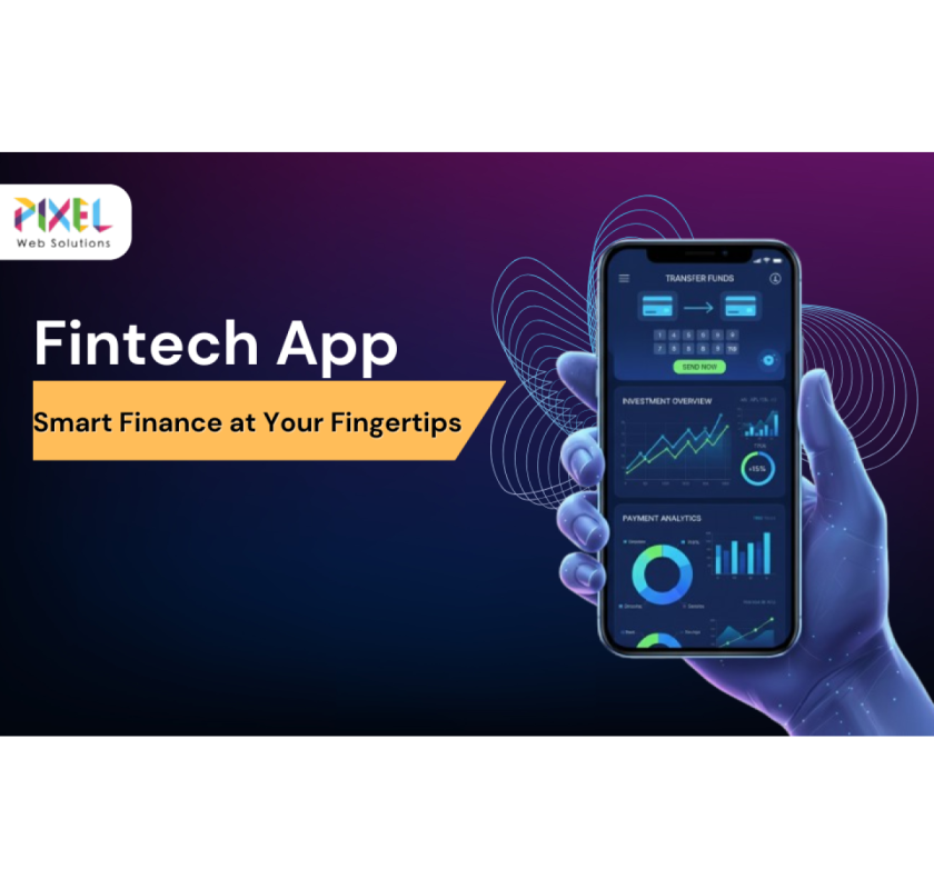 Pixel – A Trusted Fintech App Development Company