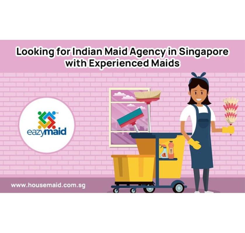 Looking for Indian Maid Agency in Singapore with Experienced Maids