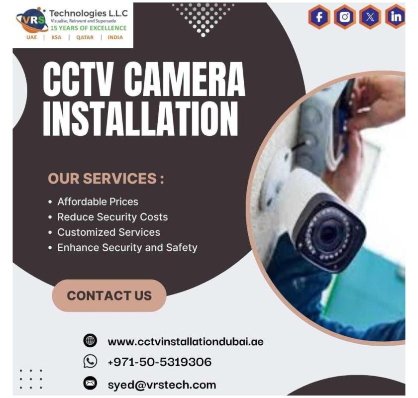Looking for Reliable CCTV Camera Installation Dubai?