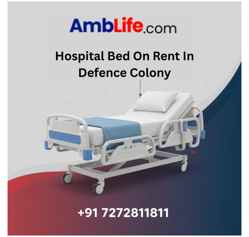 Affordable Hospital Bed On Rent In Defence Colony | AMBLife Services