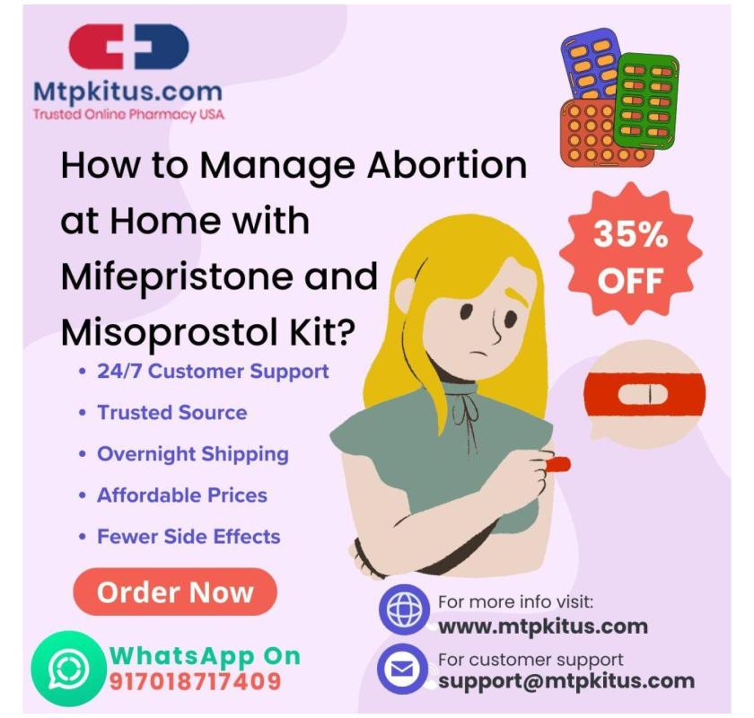 How to Manage Abortion at Home with Mifepristone and Misoprostol Kit?