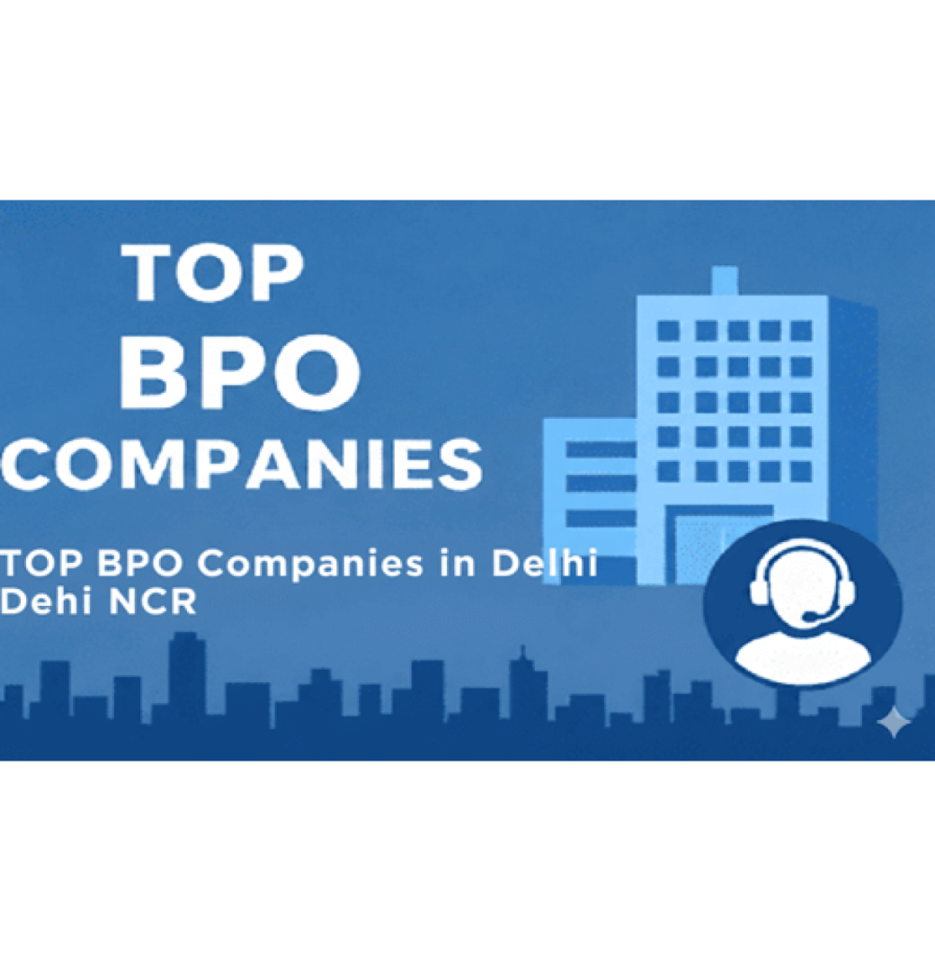 Top BPO Companies in Delhi NCR
