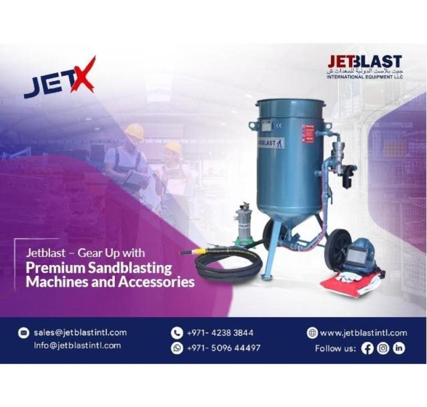 Need Durable Sandblasting Machine and Accessories? Jetblast Has the Solution