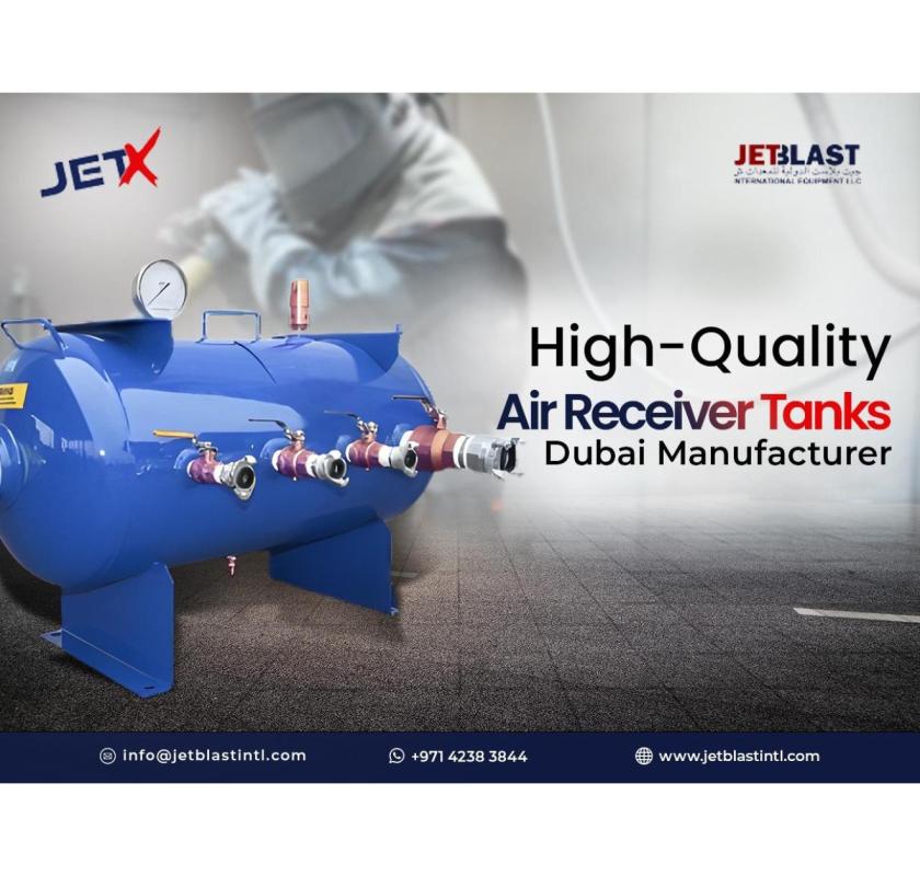 Need Durable Air Receiver Tank in Dubai? Jetblast Has the Solution