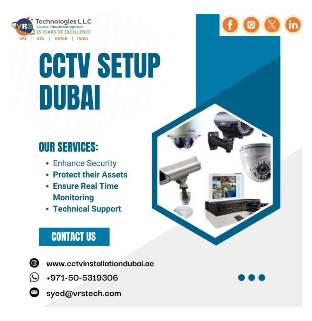 Looking for the Best CCTV Setup Dubai Services?