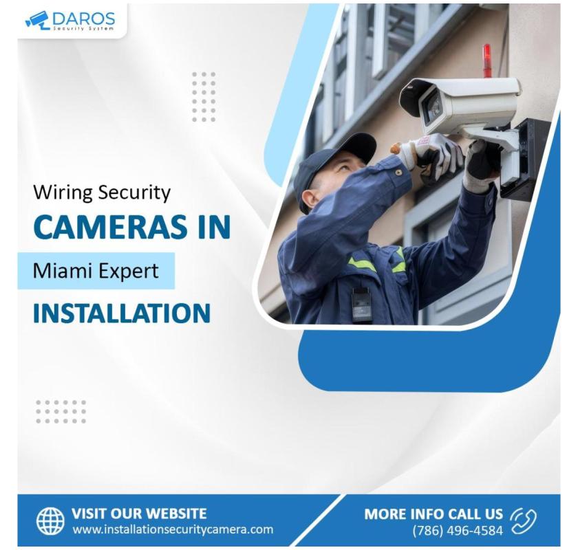 Wiring Security Cameras in Miami – Expert Installation