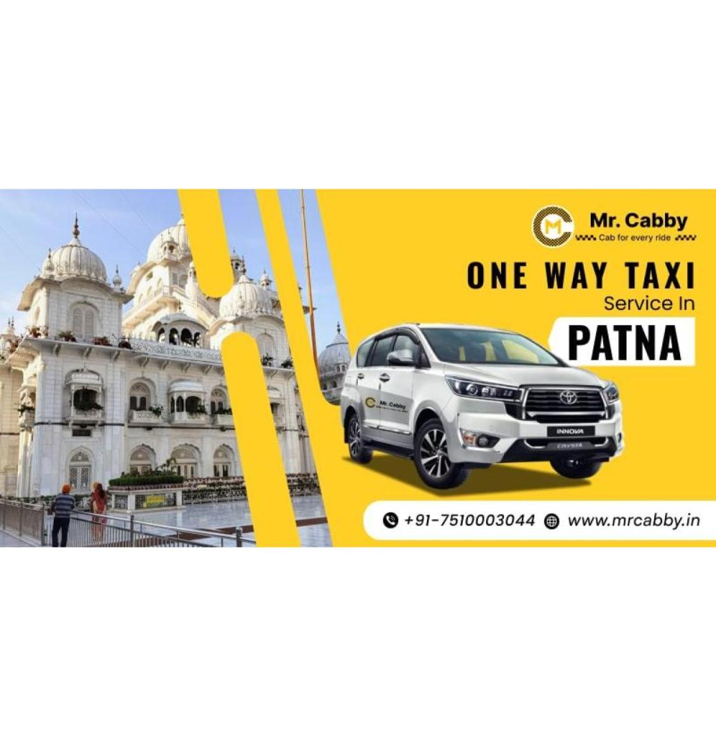 Explore Convenient Ride with Mr. Cabby's One Way Taxi Service in Patna