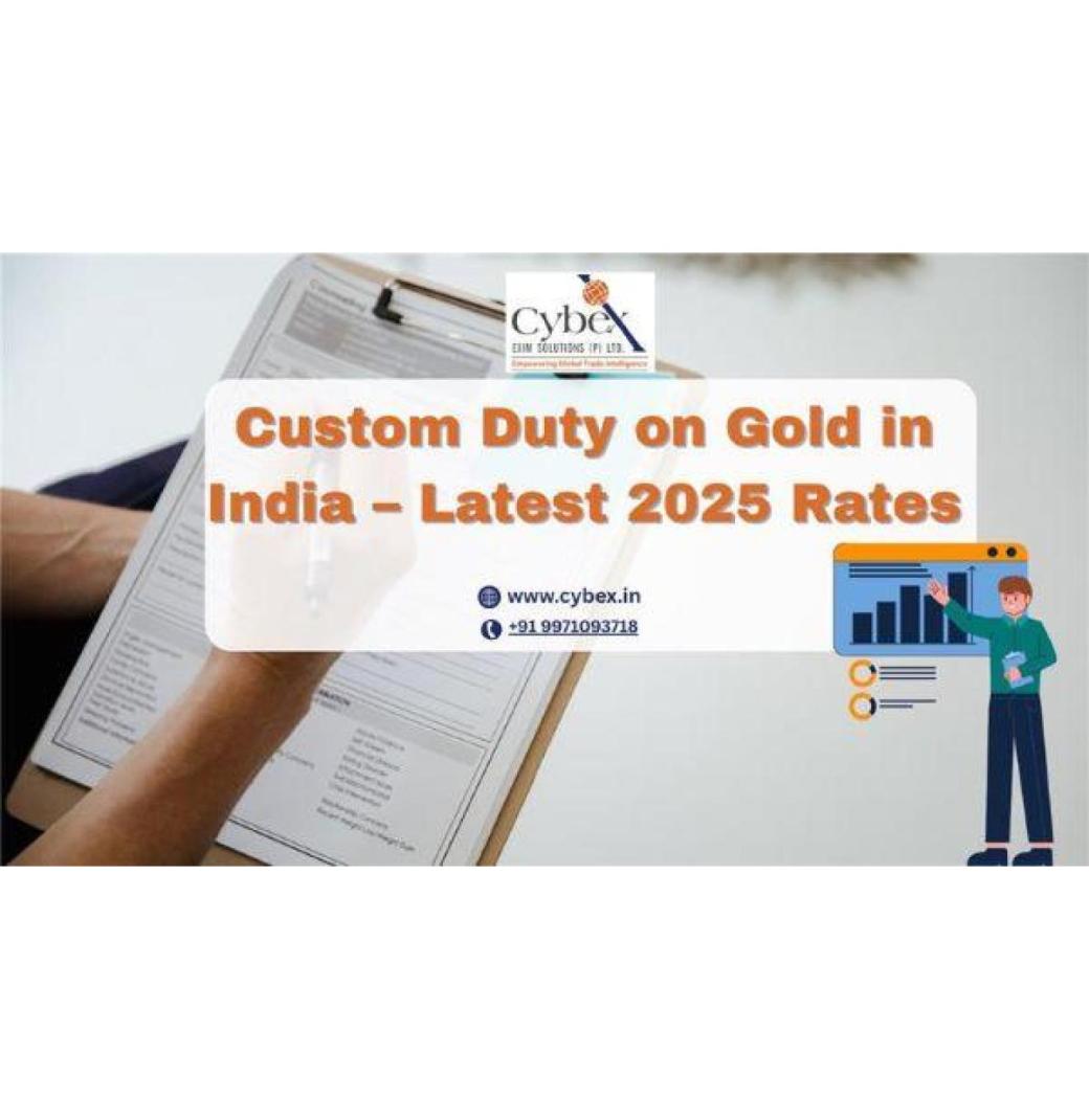 Custom Duty on Gold in India – Latest 2025 Rates